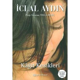 KAĞIT KESIKLERI - İCLAL AYDIN