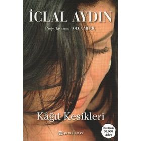 KAĞIT KESIKLERI - İCLAL AYDIN
