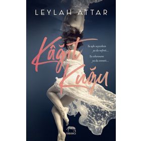 Kağıt Kuğu - Leylah Attar