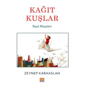 Kağıt Kuşlar - Zeynep Karaaslan