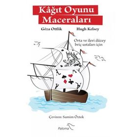 KAĞIT OYUNU MACERALARI - GEZA OTTLIK;HUGH KELSEY