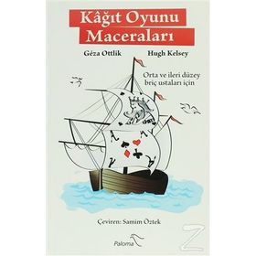 KAĞIT OYUNU MACERALARI - GEZA OTTLIK;HUGH KELSEY