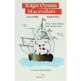 KAĞIT OYUNU MACERALARI - GEZA OTTLIK;HUGH KELSEY