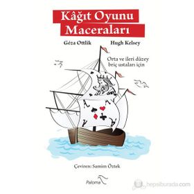 KAĞIT OYUNU MACERALARI - GEZA OTTLIK;HUGH KELSEY