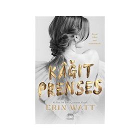 Kağıt Prenses - Erin Watt