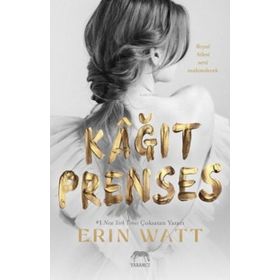 Kağıt Prenses - Erin Watt