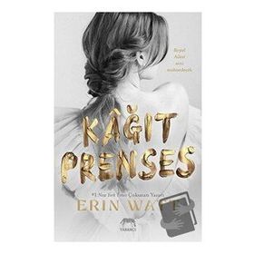 Kağıt Prenses - Erin Watt