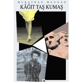 Kağıt Taş Kumaş - Murathan Mungan