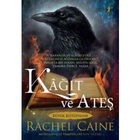Kağıt ve Ateş Rachel Caine