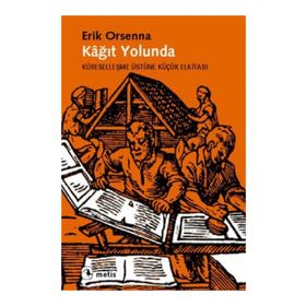 Kağıt Yolunda / Erik Orsenna