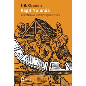 Kağıt Yolunda / Erik Orsenna