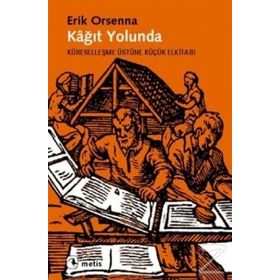 Kağıt Yolunda / Erik Orsenna