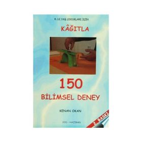 Kağıtla 150 Bilimsel Deney - Kenan Okan