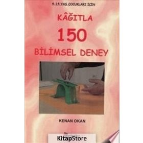 Kağıtla 150 Bilimsel Deney - Kenan Okan