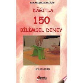 Kağıtla 150 Bilimsel Deney - Kenan Okan