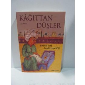 KAĞITTAN DÜŞLER - BAHIYYIH NAKHJAVANI