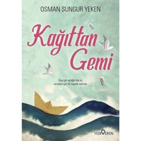 Kağıttan Gemi - Osman Sungur Yeken