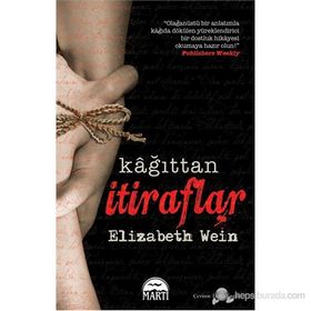 KAĞITTAN İTIRAFLAR - ELIZABETH WEIN