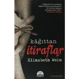 KAĞITTAN İTIRAFLAR - ELIZABETH WEIN