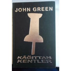 Kağıttan Kentler Ciltli - John Green