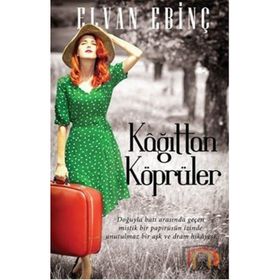 KAĞITTAN KÖPRÜLER - ELVAN EBINÇ