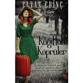 KAĞITTAN KÖPRÜLER - ELVAN EBINÇ