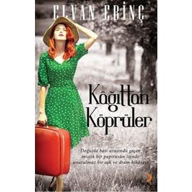KAĞITTAN KÖPRÜLER - ELVAN EBINÇ