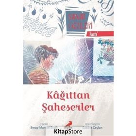 Kağıttan Şaheserler - Katı - Sanat Gezileri - Serap Mamati Eratlı