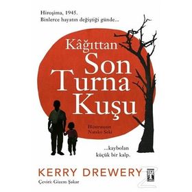 Kağıttan Son Turna Kuşu - Kerry Drewery