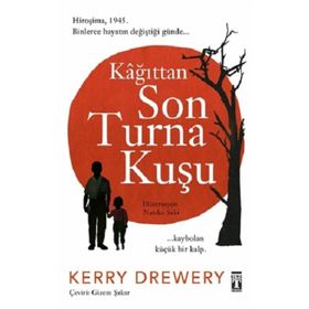 Kağıttan Son Turna Kuşu - Kerry Drewery