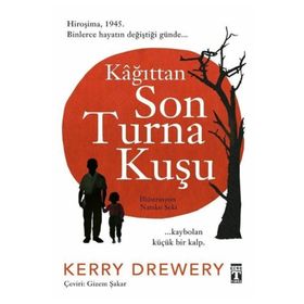 Kağıttan Son Turna Kuşu - Kerry Drewery