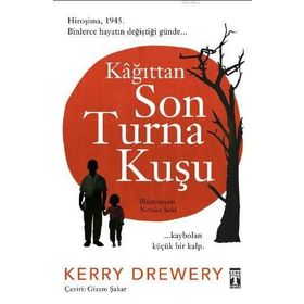 Kağıttan Son Turna Kuşu - Kerry Drewery
