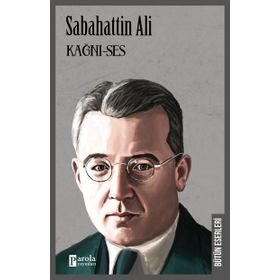 Kağnı Ses Esirler - Sabahattın Ali