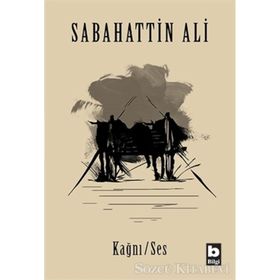 Kağnı Ses Esirler - Sabahattın Ali