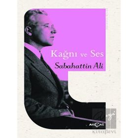 Kağnı ve Ses - Sabahattin Ali - Akçağ Yayınları