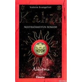 KAHIN 2 ALDATMA: NOSTRADAMUS'UN ROMANI - VALERIO EVANGELIST