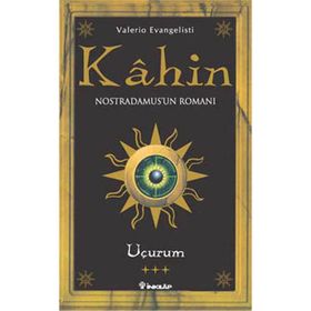 KAHIN 3 UÇURUM: NOSTRADAMUS'UN ROMANI - VALERIO EVANGELIST
