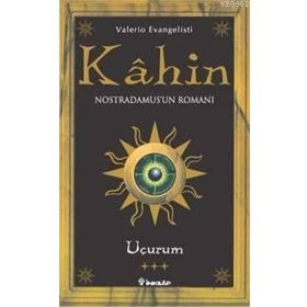 KAHIN 3 UÇURUM: NOSTRADAMUS'UN ROMANI - VALERIO EVANGELIST
