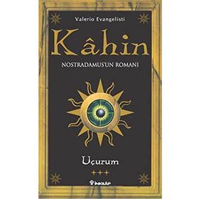 KAHIN 3 UÇURUM: NOSTRADAMUS'UN ROMANI - VALERIO EVANGELIST