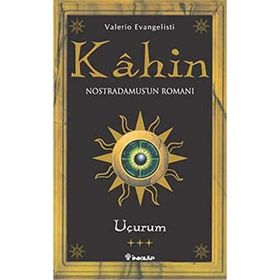 KAHIN 3 UÇURUM: NOSTRADAMUS'UN ROMANI - VALERIO EVANGELIST