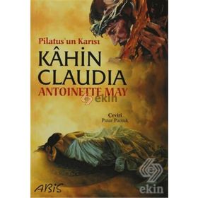 KAHIN CLAUDIA PILATUSUN KARISI - ANTOINETTE MAY