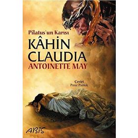 KAHIN CLAUDIA PILATUSUN KARISI - ANTOINETTE MAY