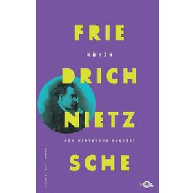 Kahin - Friedrich Nietzsche