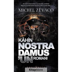 Kahin Nostradamus’un Romanı - michel zevaco michel zevaco