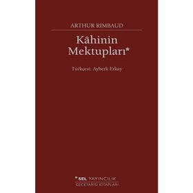 Kahinin Mektupları - Arthur Rimbaud