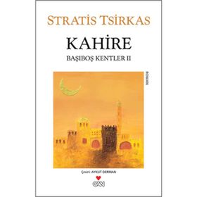 Kahire Başıboş Kentler 2 - Stratis Tsirkas