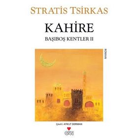 Kahire Başıboş Kentler 2 - Stratis Tsirkas