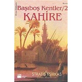 Kahire Başıboş Kentler 2 - Stratis Tsirkas