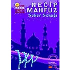 KAHIRE ÜÇLEMESİ 3 / ŞEKER SOKAĞI - NECIB MAHFUZ