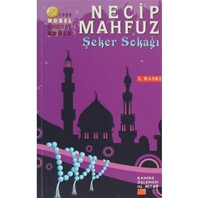 KAHIRE ÜÇLEMESİ 3 / ŞEKER SOKAĞI - NECIB MAHFUZ